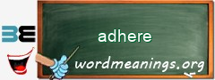 WordMeaning blackboard for adhere